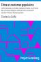 [Gutenberg 22572] • Fêtes et coutumes populaires / Les fêtes patronales—Le réveillon—Masques et travestis—Le joli mois de Mai—Les noces en Bretagne—La fête des morts—Les feux de la Saint-Jean—Danses et Musiques populaires